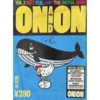 ON AND ON オン・アンド・オン VOL.1 NO.1 FEB.1986 THE INITIAL ISSUE 創刊号