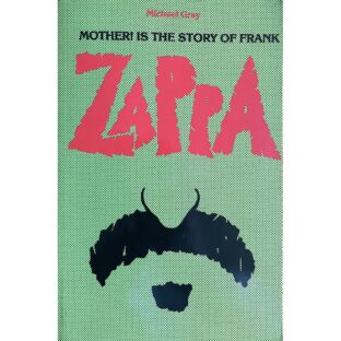 MOTHER! IS THE STORY OF FRANK ZAPPA   フランク・ザッパ