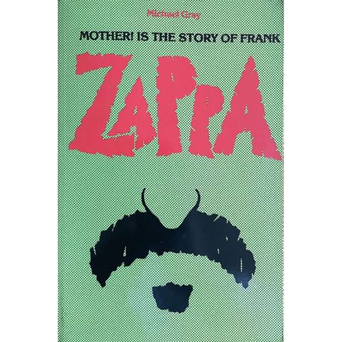 MOTHER! IS THE STORY OF FRANK ZAPPA フランク・ザッパ