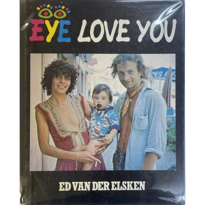 EYE LOVE YOU Ed Van Der Elsken エド・ファン・デア・エルスケン
