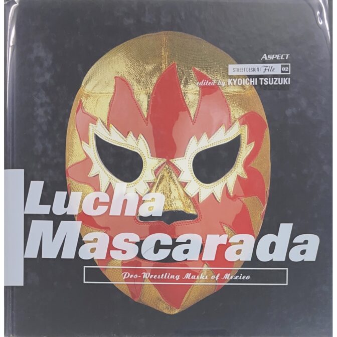 Lucha Mascarada Pro-wrestling masks of Mexico  STREET DESIGN File2