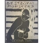 Destroy All Monsters: Geisha This