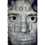 Lou Reed Pass Thru Fire The Collected Lyrics ルー・リード詩集