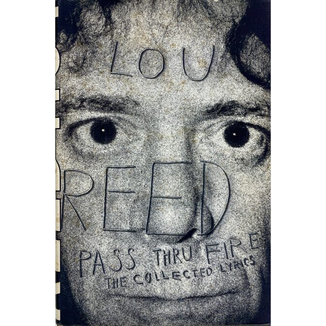 Lou Reed Pass Thru Fire The Collected Lyrics ルー・リード詩集