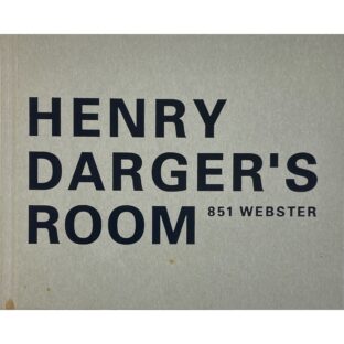 HENRY DARGER’S ROOM  ヘンリーダーガーの部屋